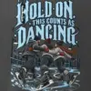 "Hold On, This Counts as Dancing" Men's Oversized Heavyweight Crewneck T-Shirt
