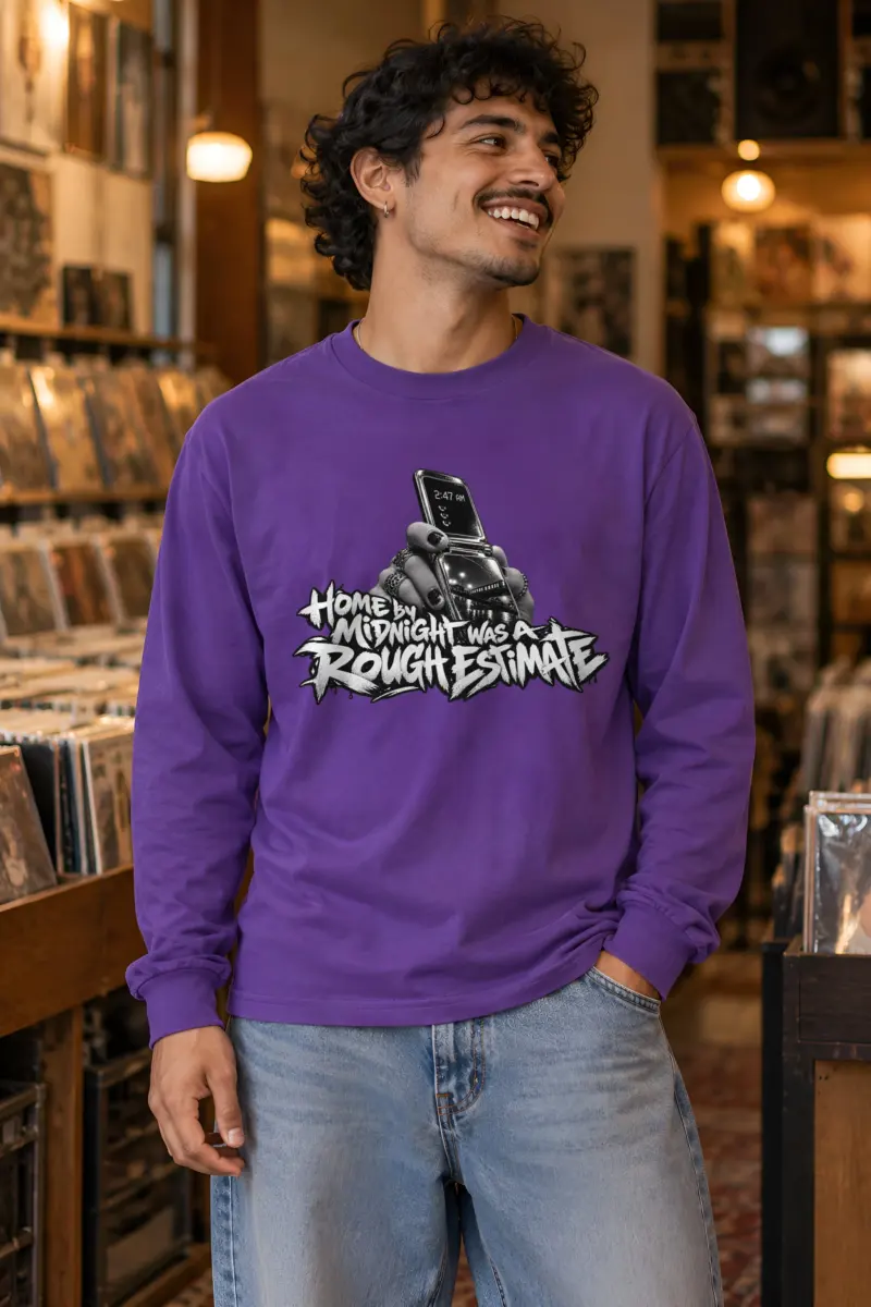 “Home by Midnight Was a Rough Estimate” Unisex Longsleeve T-shirt