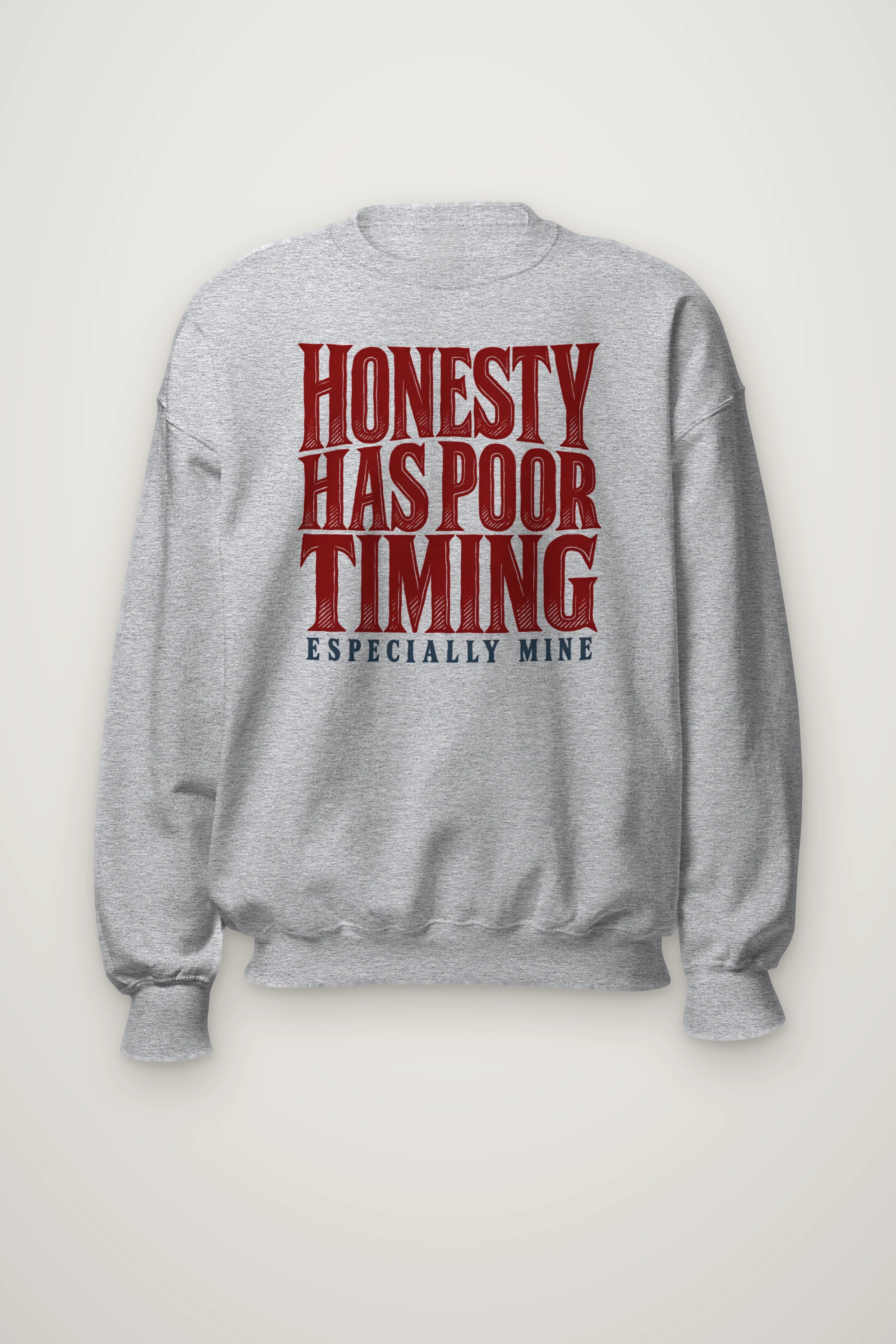 "Honesty Has Poor Timing" Heavy Blend Unisex Crewneck Sweatshirt