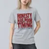 "Honesty Has Poor Timing" Heavyweight Unisex Crewneck T-shirt