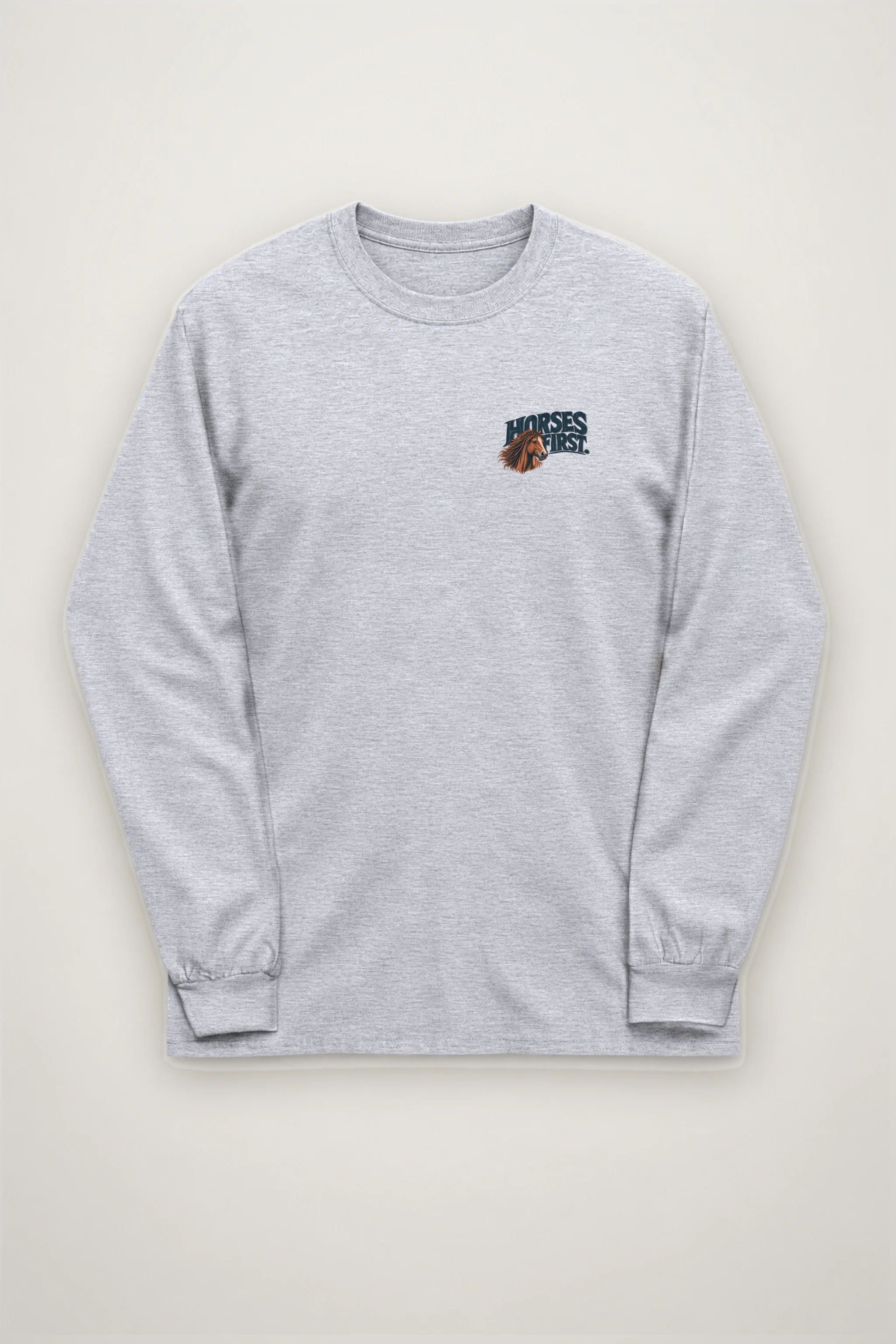 "Horses First" Unisex Longsleeve T-shirt
