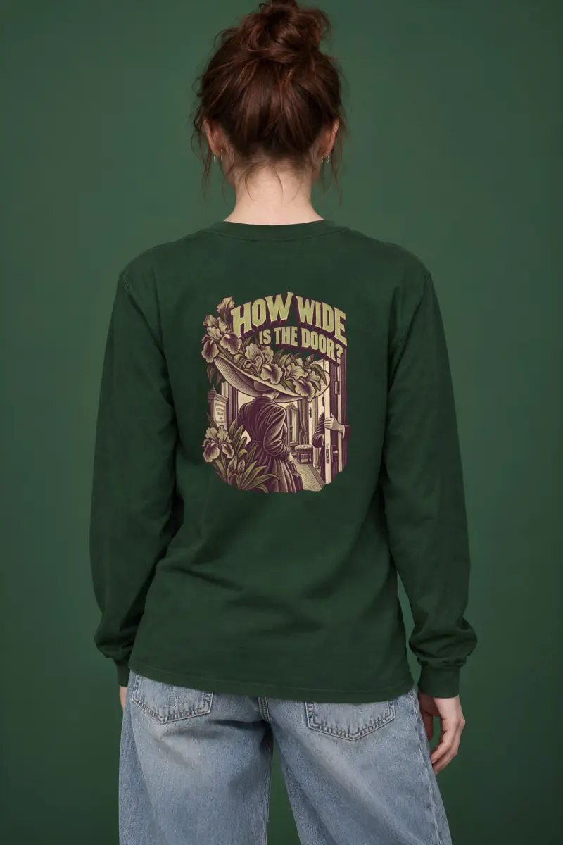 "How Wide Is the Door?" Unisex Longsleeve T-shirt