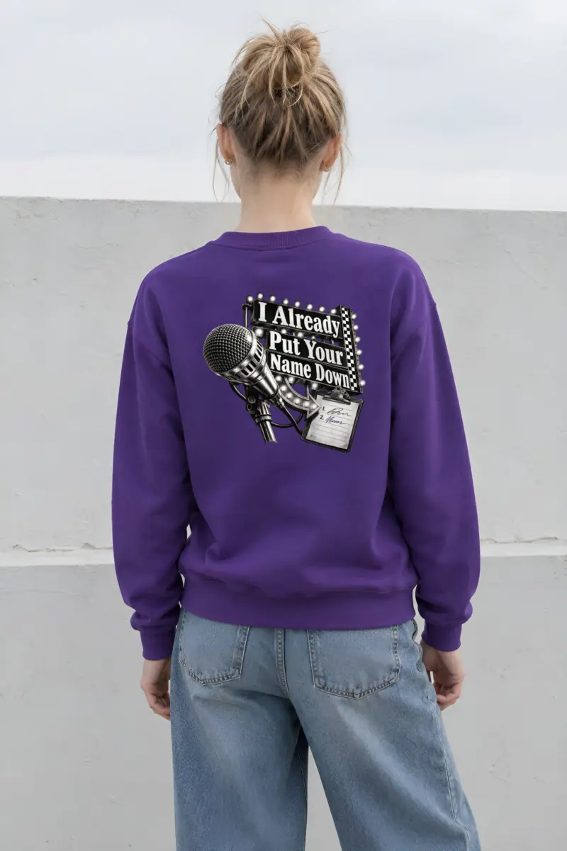 “I Already Put Your Name Down” Heavy Blend Unisex Crewneck Sweatshirt