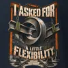 "I Asked for a Little Flexibility" Heavyweight Unisex Crewneck T-shirt