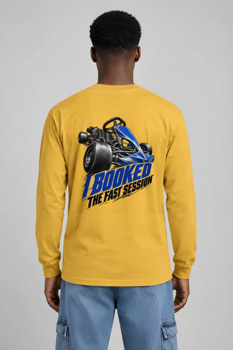 "I Booked The Fast Session" Unisex Longsleeve T-shirt