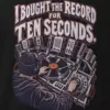 "I Bought the Record for Ten Seconds" Men's Oversized Heavyweight Crewneck T-Shirt