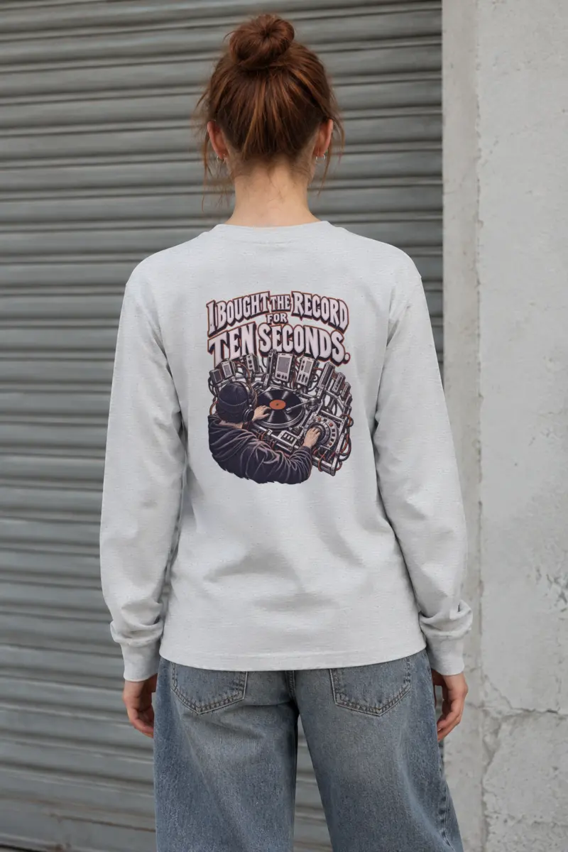 "I Bought The Record For Ten Seconds" Unisex Longsleeve T-shirt