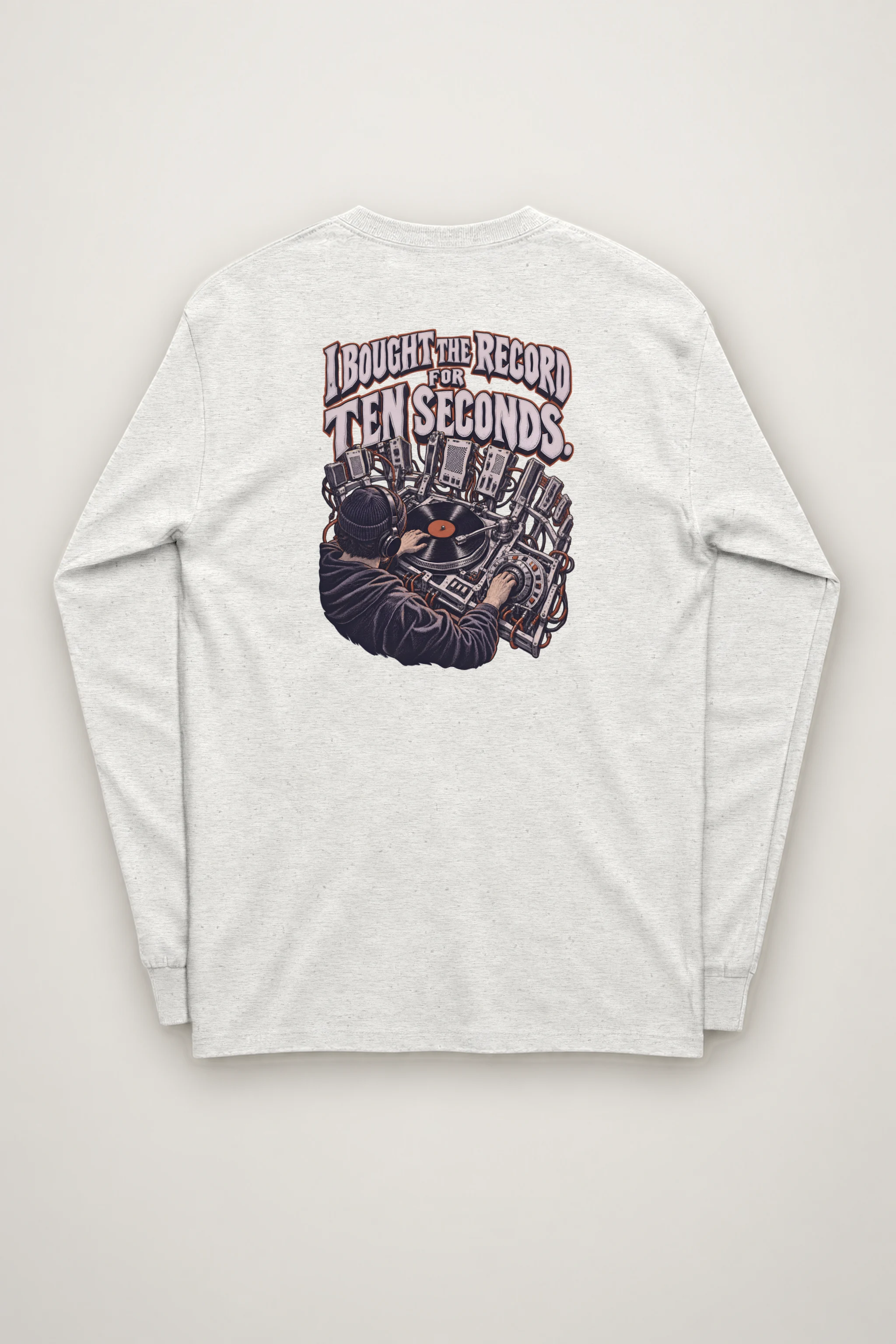 "I Bought The Record For Ten Seconds" Unisex Longsleeve T-shirt