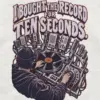 "I Bought The Record For Ten Seconds" Unisex Longsleeve T-shirt