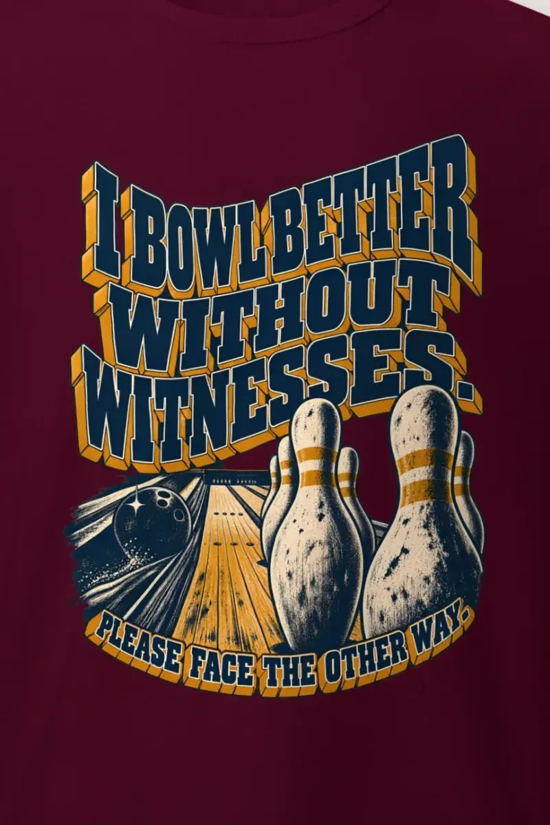 "I Bowl Better Without Witnesses" Heavyweight Unisex Crewneck T-shirt - the graphic up close