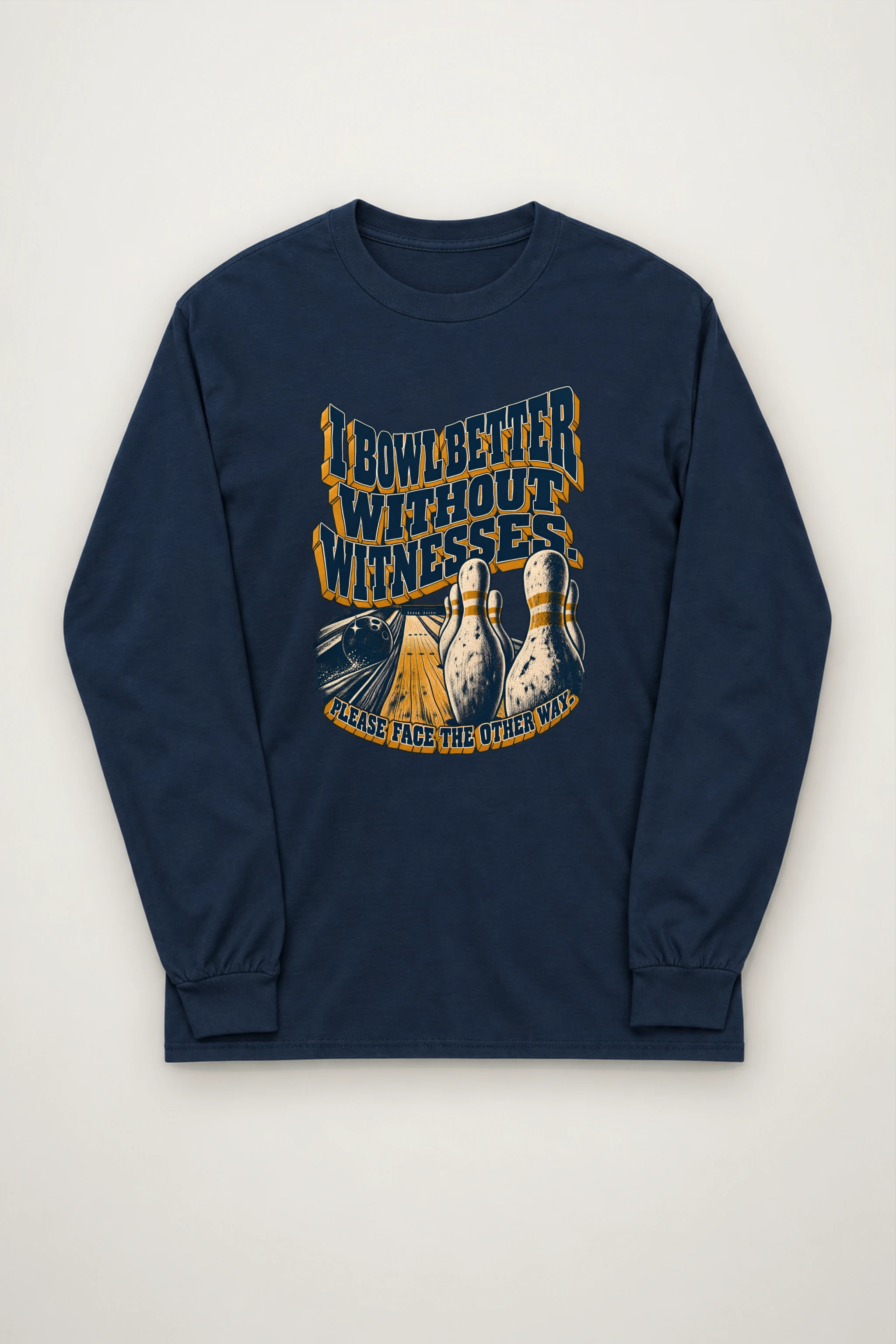 "I Bowl Better Without Witnesses" Unisex Longsleeve T-shirt