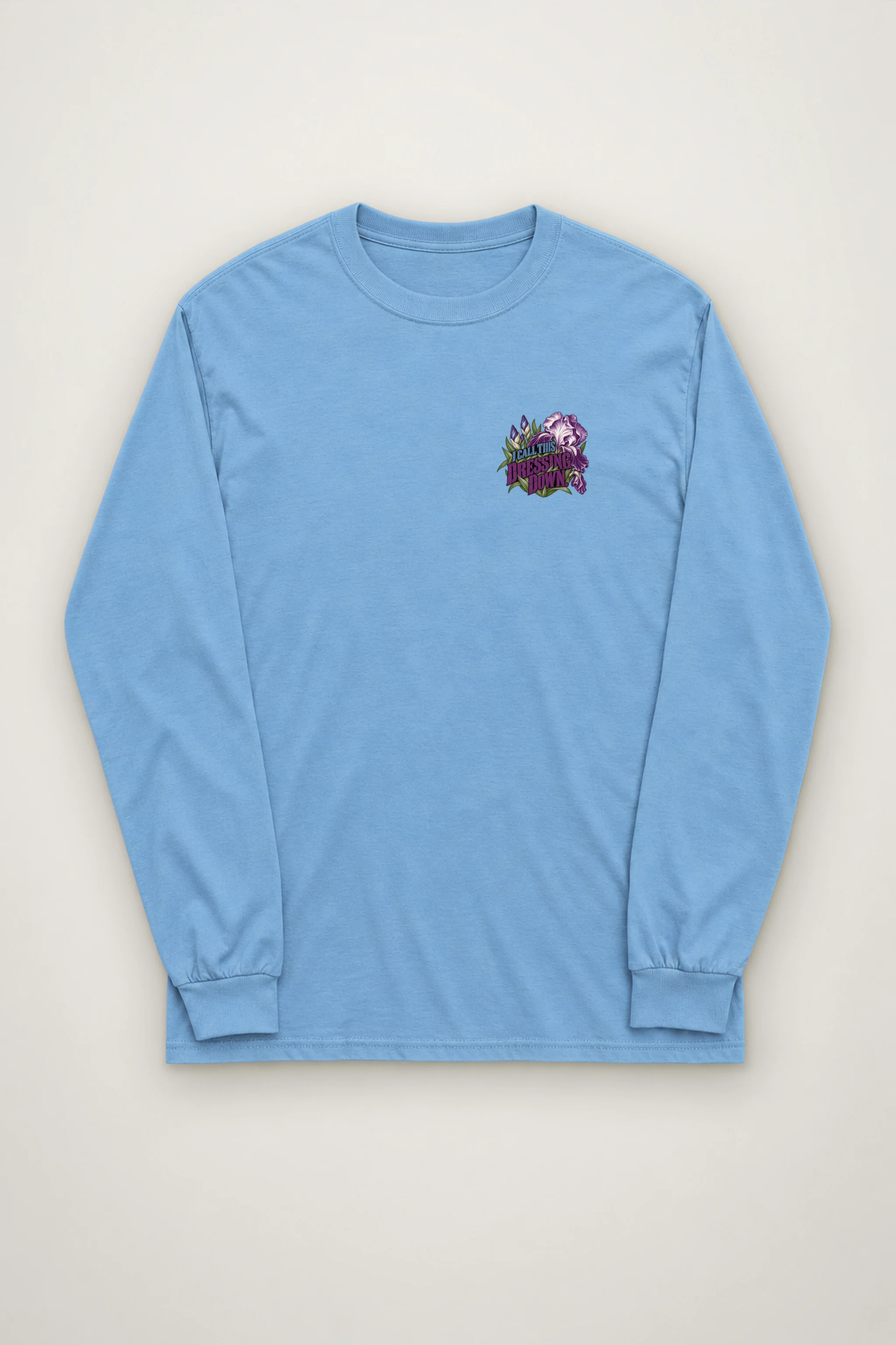 "I Call This Dressing Down" Unisex Longsleeve T-shirt