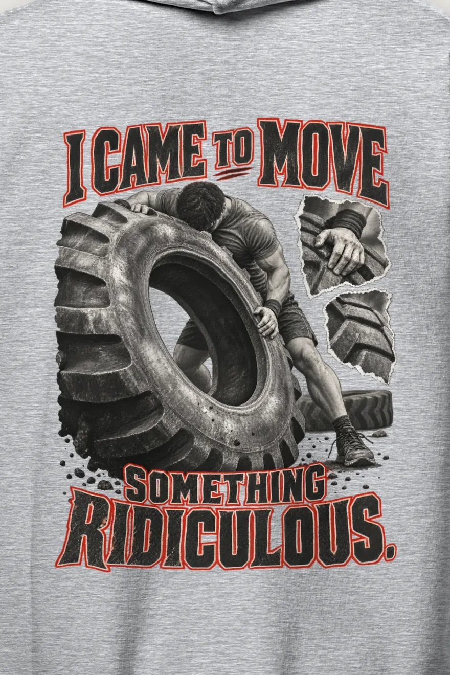 "I Came to Move Something Ridiculous" Heavy Blend Unisex Pullover Hoodie - the graphic up close