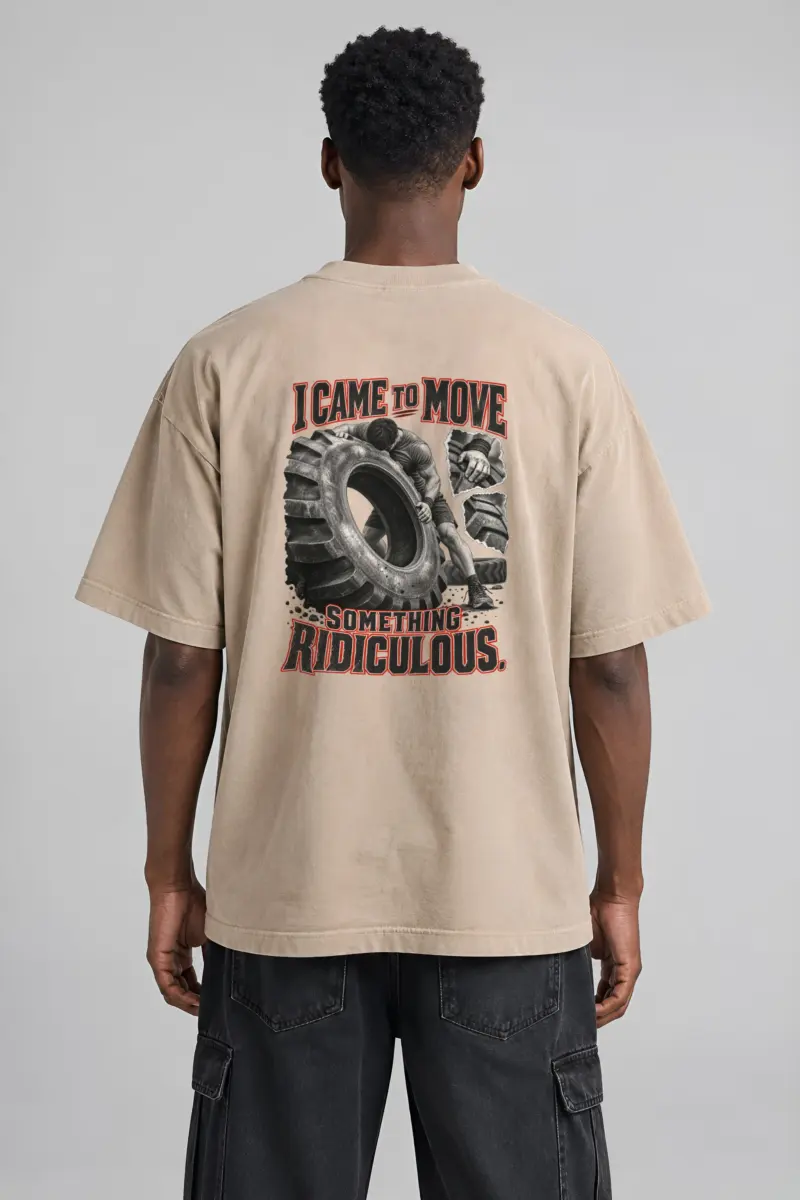 "I Came to Move Something Ridiculous" Unisex Oversized Heavyweight Crewneck T-Shirt