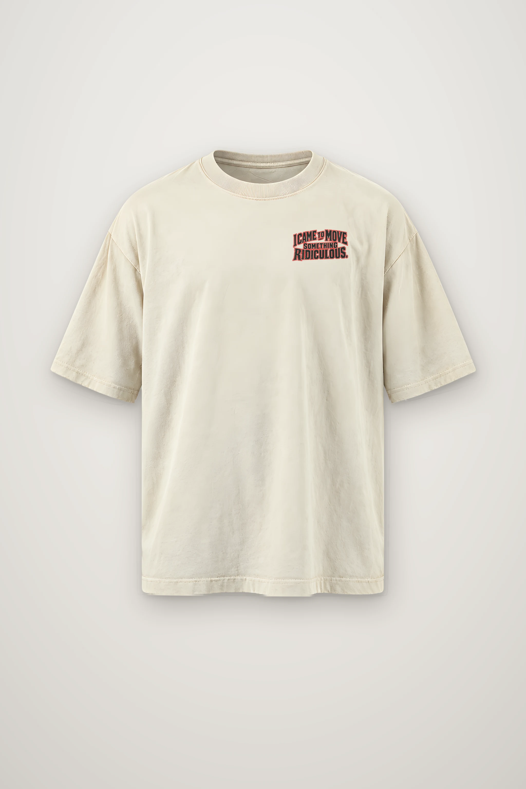 "I Came to Move Something Ridiculous" Men's Oversized Heavyweight Crewneck T-Shirt