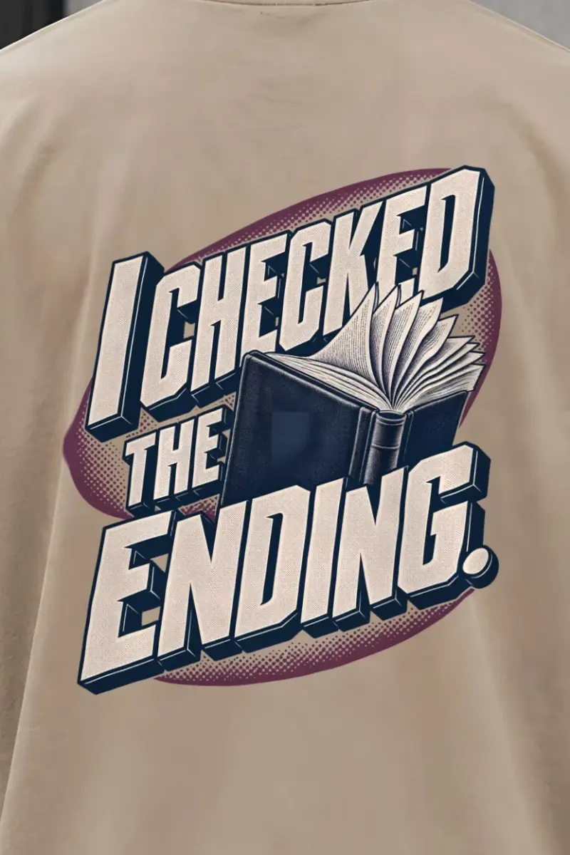 "I Checked The Ending" Men’s Oversized Heavyweight Crewneck T-Shirt - the graphic up close