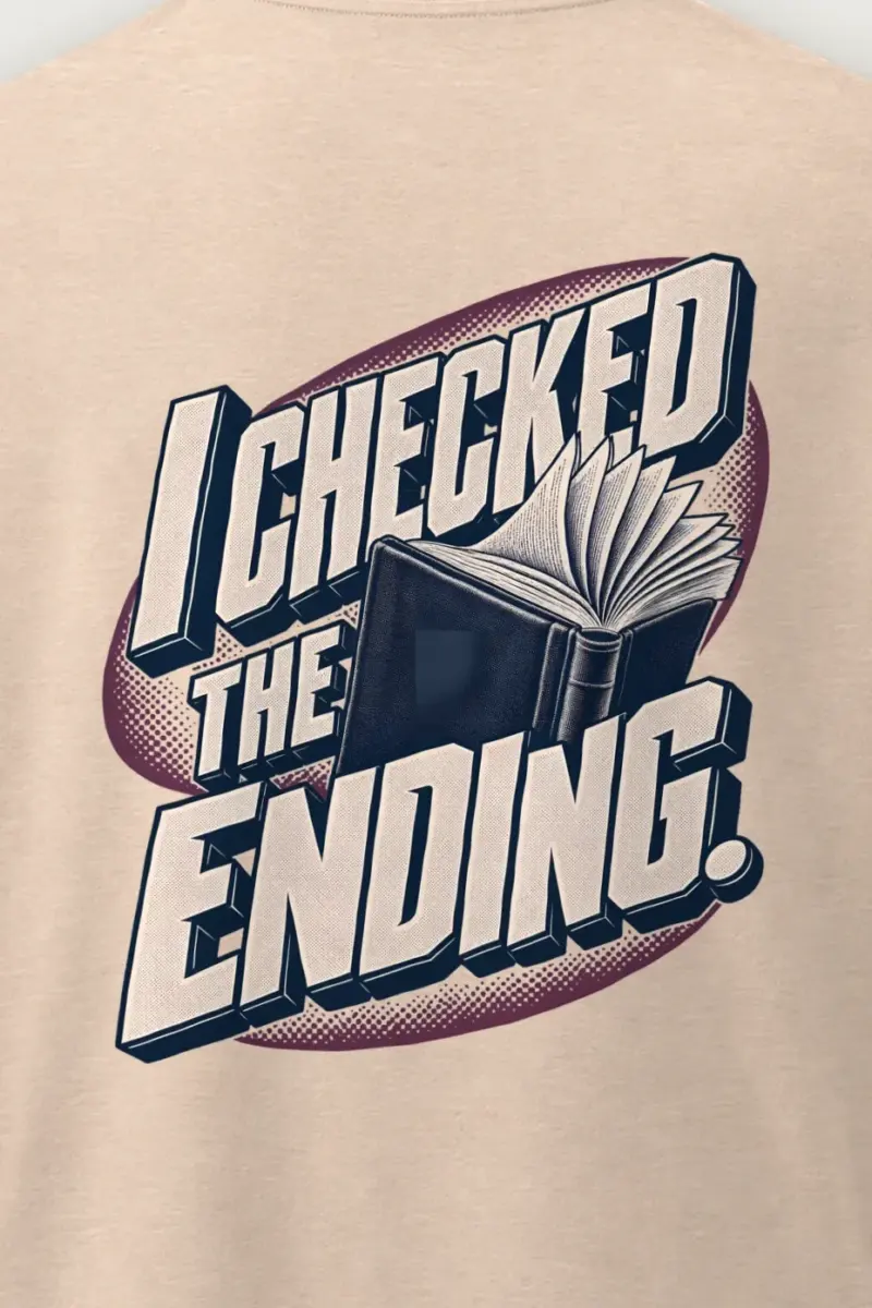 "I Checked The Ending" Men’s Oversized Heavyweight Crewneck T-Shirt - the graphic up close