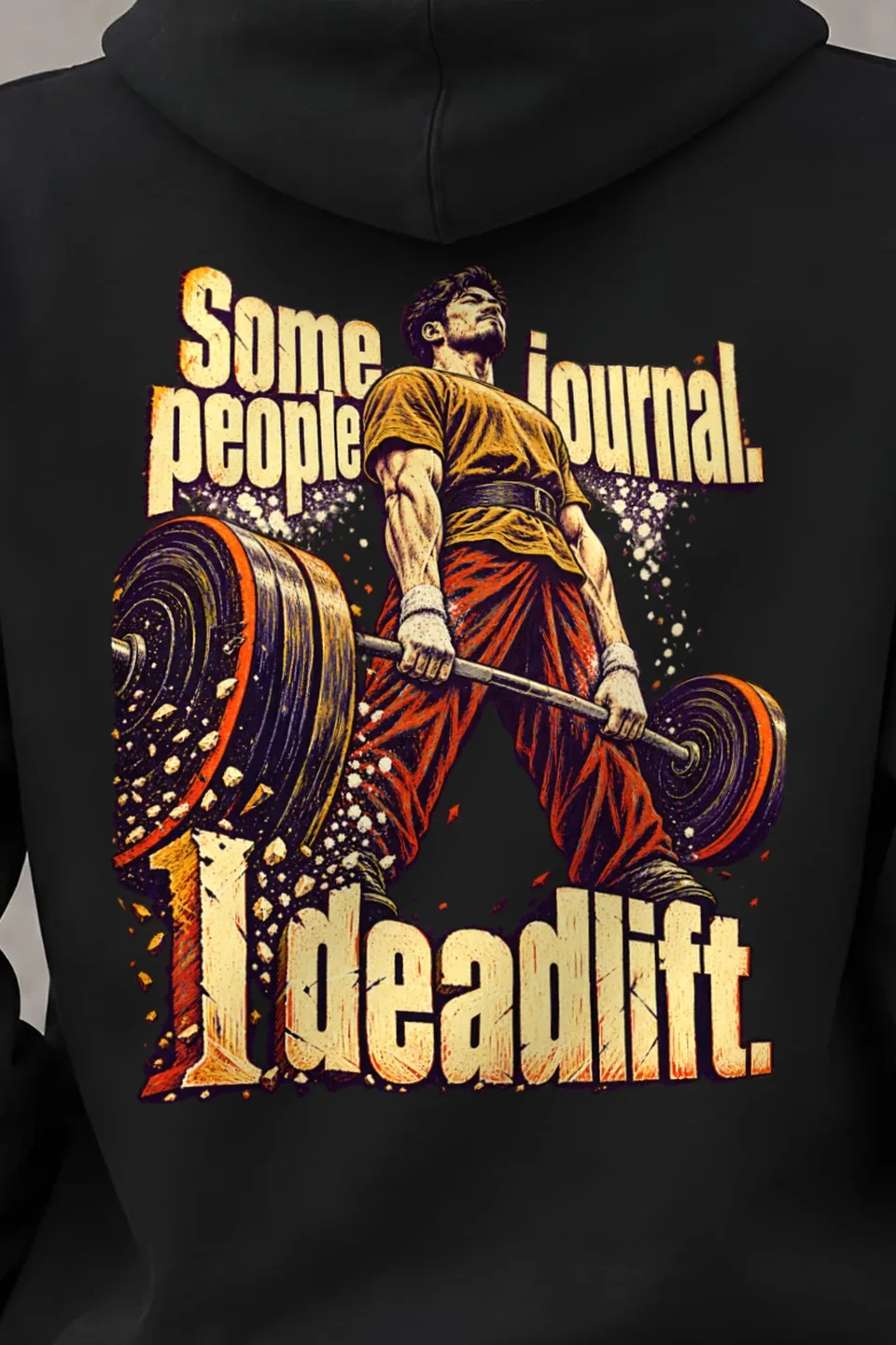 "I Deadlift" Unisex Pullover Hoodie - the graphic up close