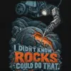 "I Didn't Know Rocks Could Do That" Unisex Longsleeve T-shirt