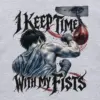 "I Keep Time With My Fists" Unisex Longsleeve T-shirt