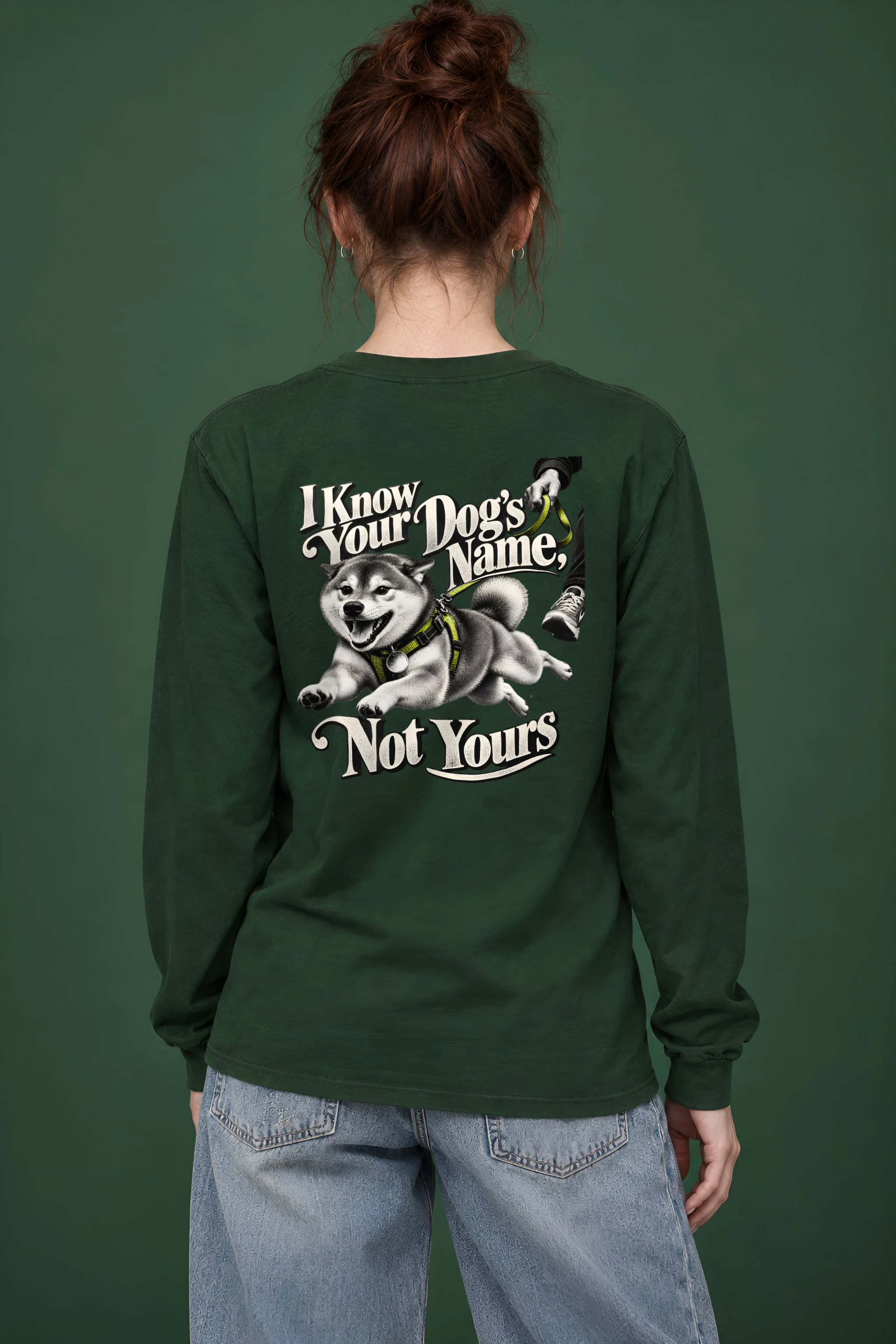 "I Know Your Dog's Name" Unisex Longsleeve T-shirt
