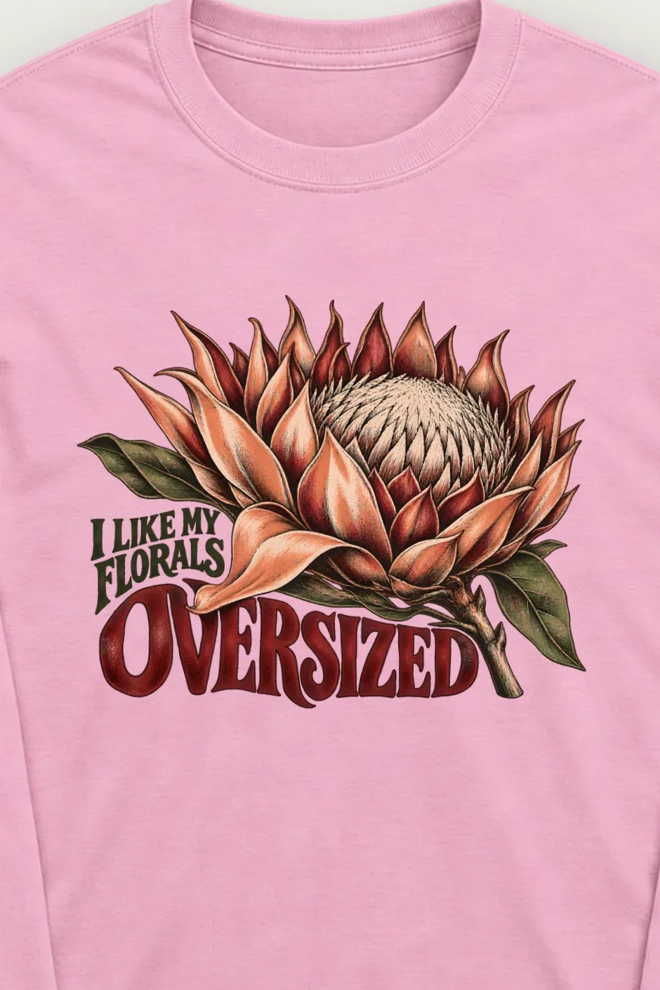 "I Like My Florals Oversized" Unisex Longsleeve T-shirt - the graphic up close