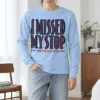 "I Missed My Stop For A Better View" Unisex Longsleeve T-shirt