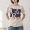 "I Missed My Stop" Heavyweight Unisex Crewneck T-shirt