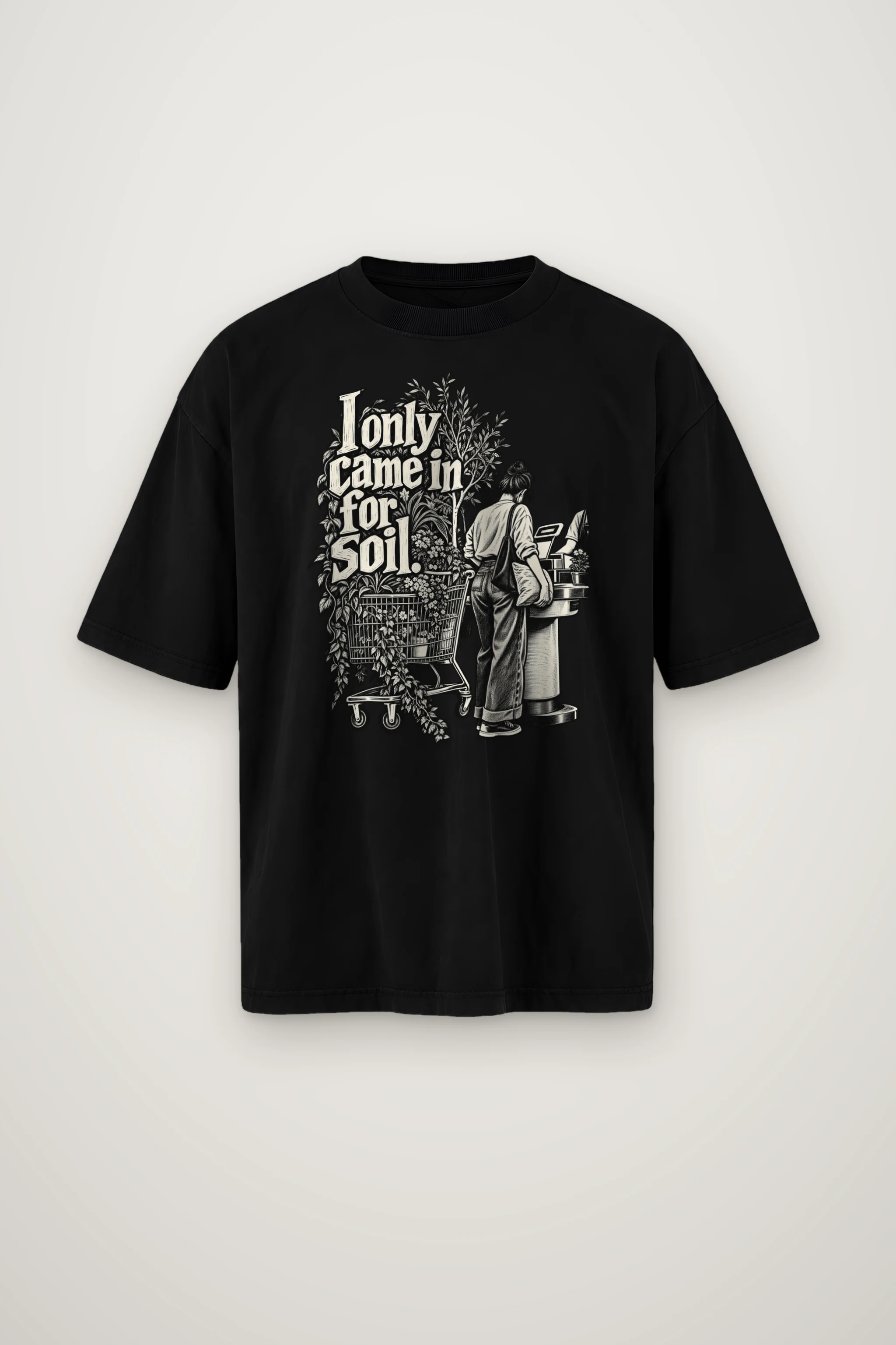 "I only came in for Soil." Men's Oversized Heavyweight Crewneck T-Shirt