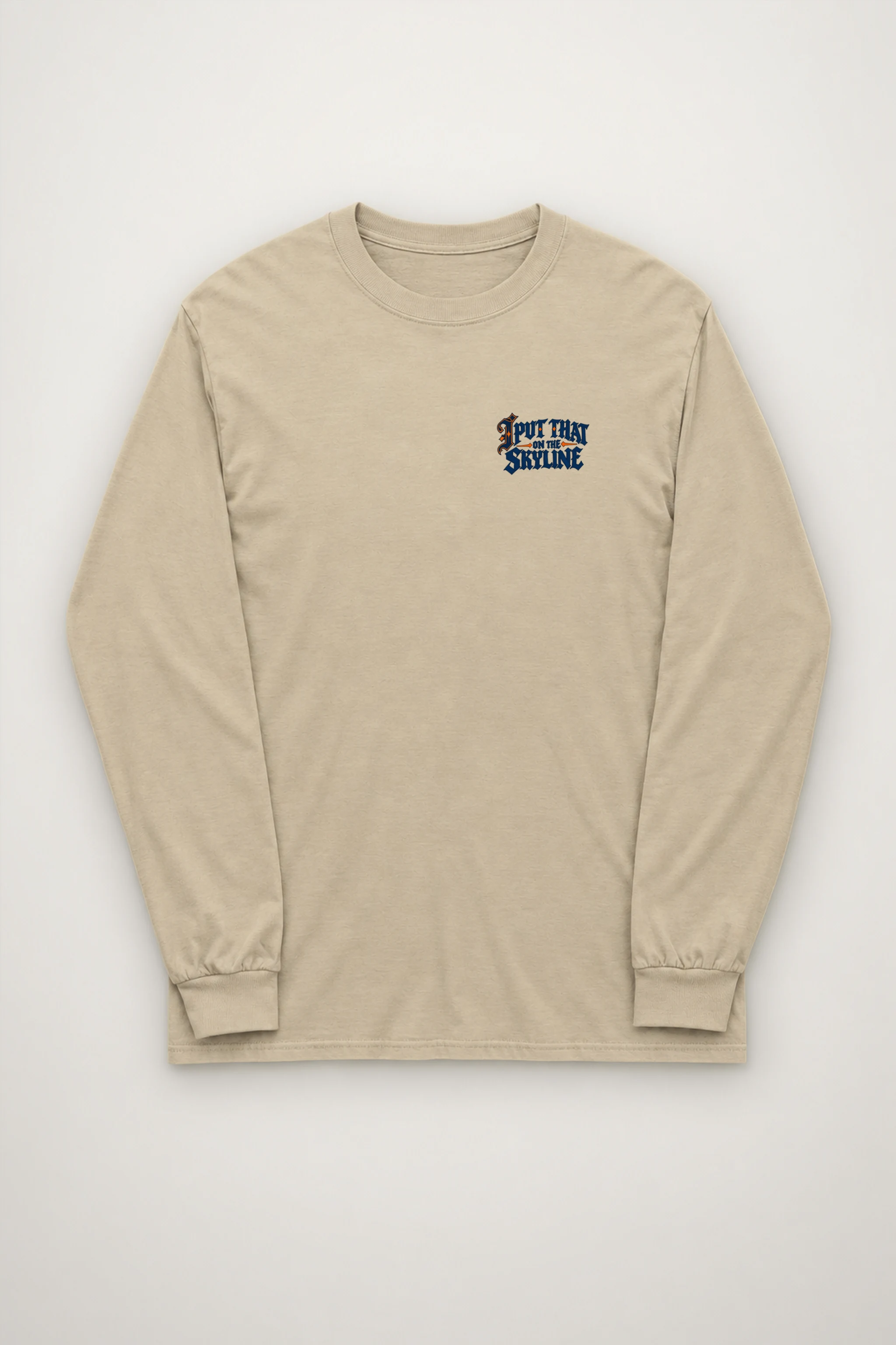 "I Put That on the Skyline" Unisex Longsleeve T-shirt