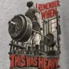 "I Remember When This Was Heavy" Heavyweight Unisex Crewneck T-shirt