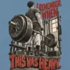 "I Remember When This Was Heavy" Unisex Jersey Tank