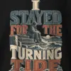 "I Stayed for the Turning Tide" Heavy Blend Unisex Crewneck Sweatshirt