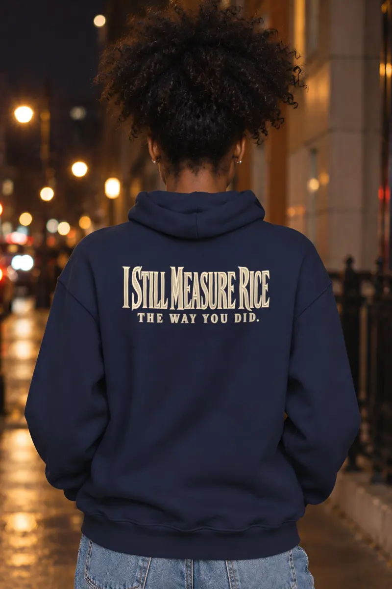 "I Still Measure Rice The Way You Did." Heavy Blend Unisex Pullover Hoodie