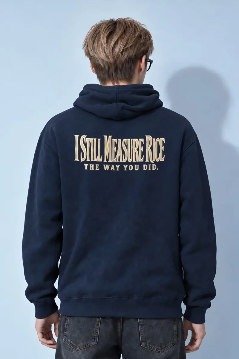 “I Still Measure Rice The Way You Did.” Heavy Blend Unisex Pullover Hoodie