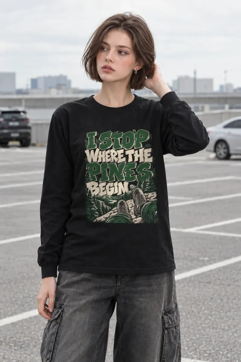 "I Stop Where the Pines Begin" Unisex Longsleeve T-shirt