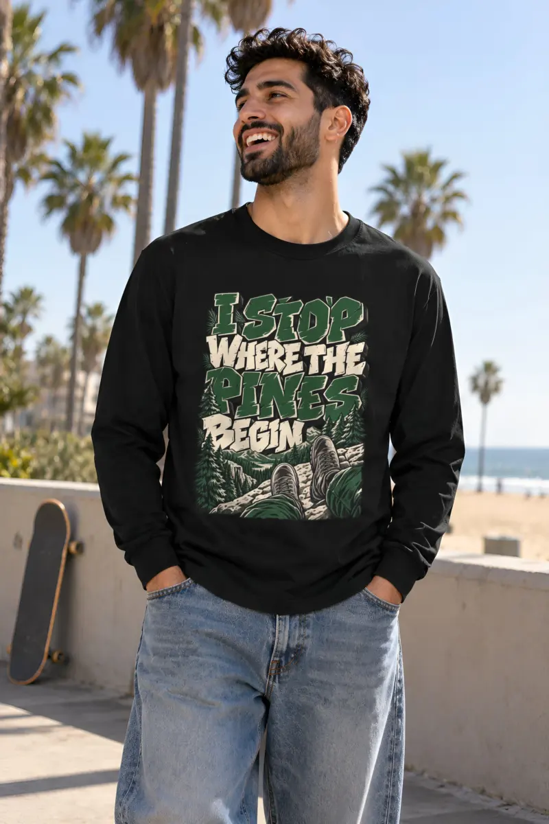"I Stop Where the Pines Begin" Unisex Longsleeve T-shirt