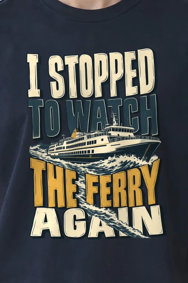 "I Stopped To Watch The Ferry Again" Heavyweight Unisex Crewneck T-shirt - the graphic up close