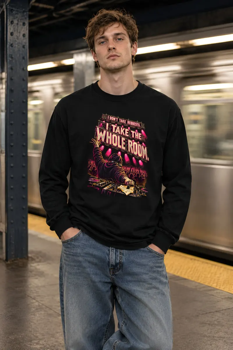 “I Take the Whole Room” Unisex Longsleeve T-shirt
