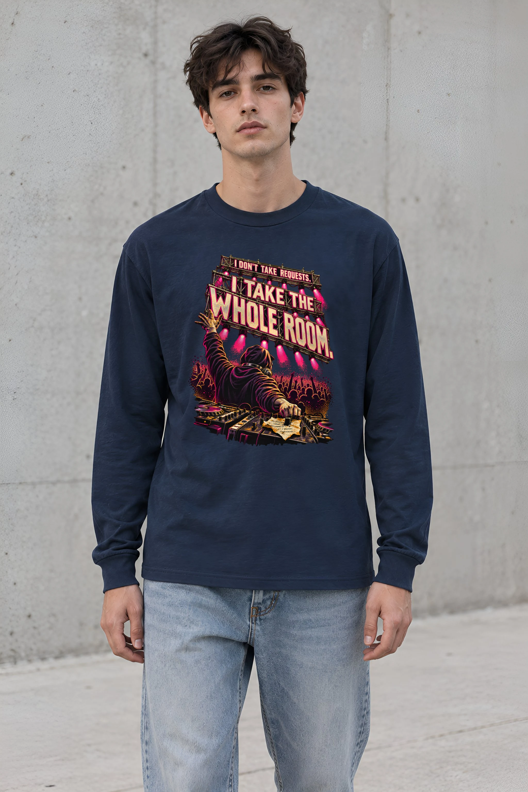 "I Take the Whole Room" Unisex Longsleeve T-shirt