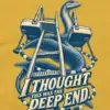 "I Thought This Was the Deep End" Unisex Longsleeve T-shirt