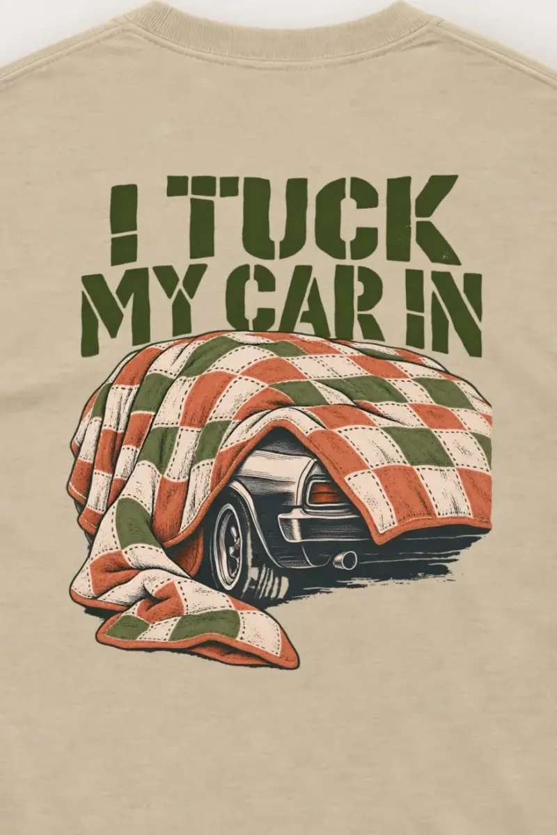 "I Tuck My Car In" Unisex Longsleeve T-shirt - the graphic up close