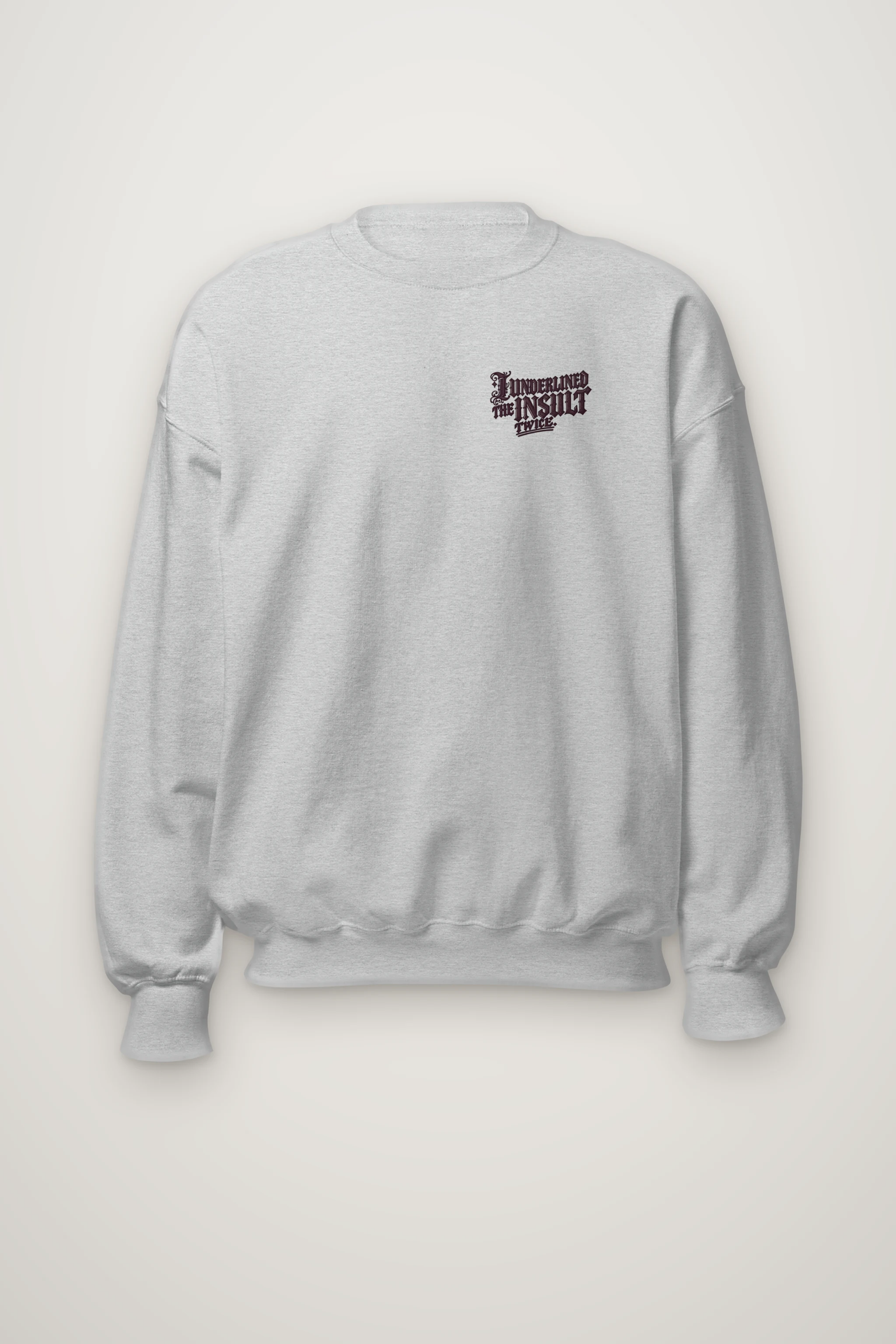 "I Underlined the Insult Twice" Heavy Blend Unisex Crewneck Sweatshirt