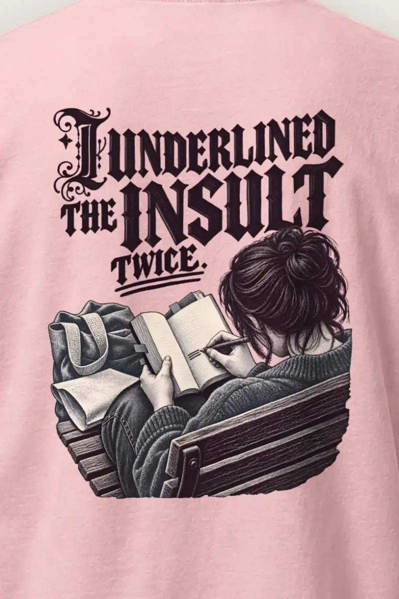 "I Underlined the Insult Twice" Heavyweight Unisex Crewneck T-shirt - the graphic up close