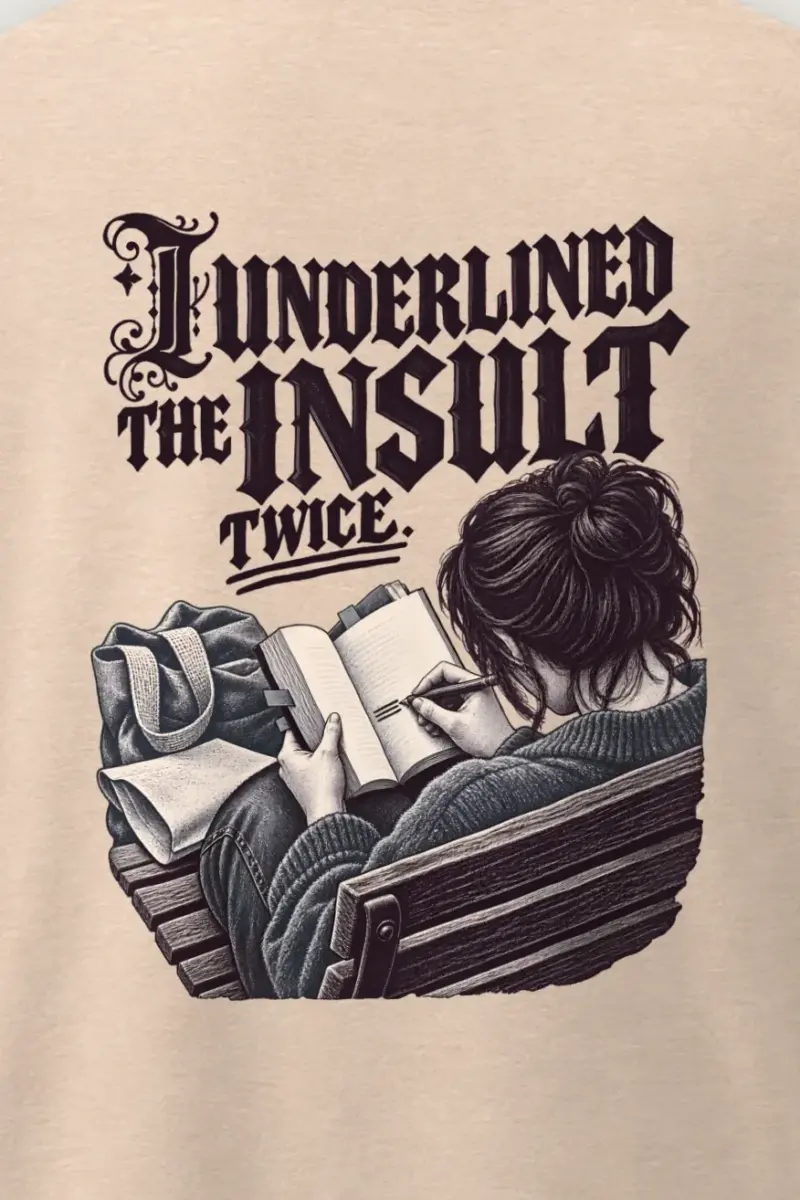 "I Underlined The Insult Twice" Men’s Oversized Heavyweight Crewneck T-Shirt - the graphic up close