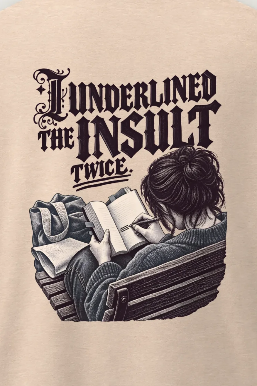 "I Underlined The Insult Twice" Men’s Oversized Heavyweight Crewneck T-Shirt - the graphic up close
