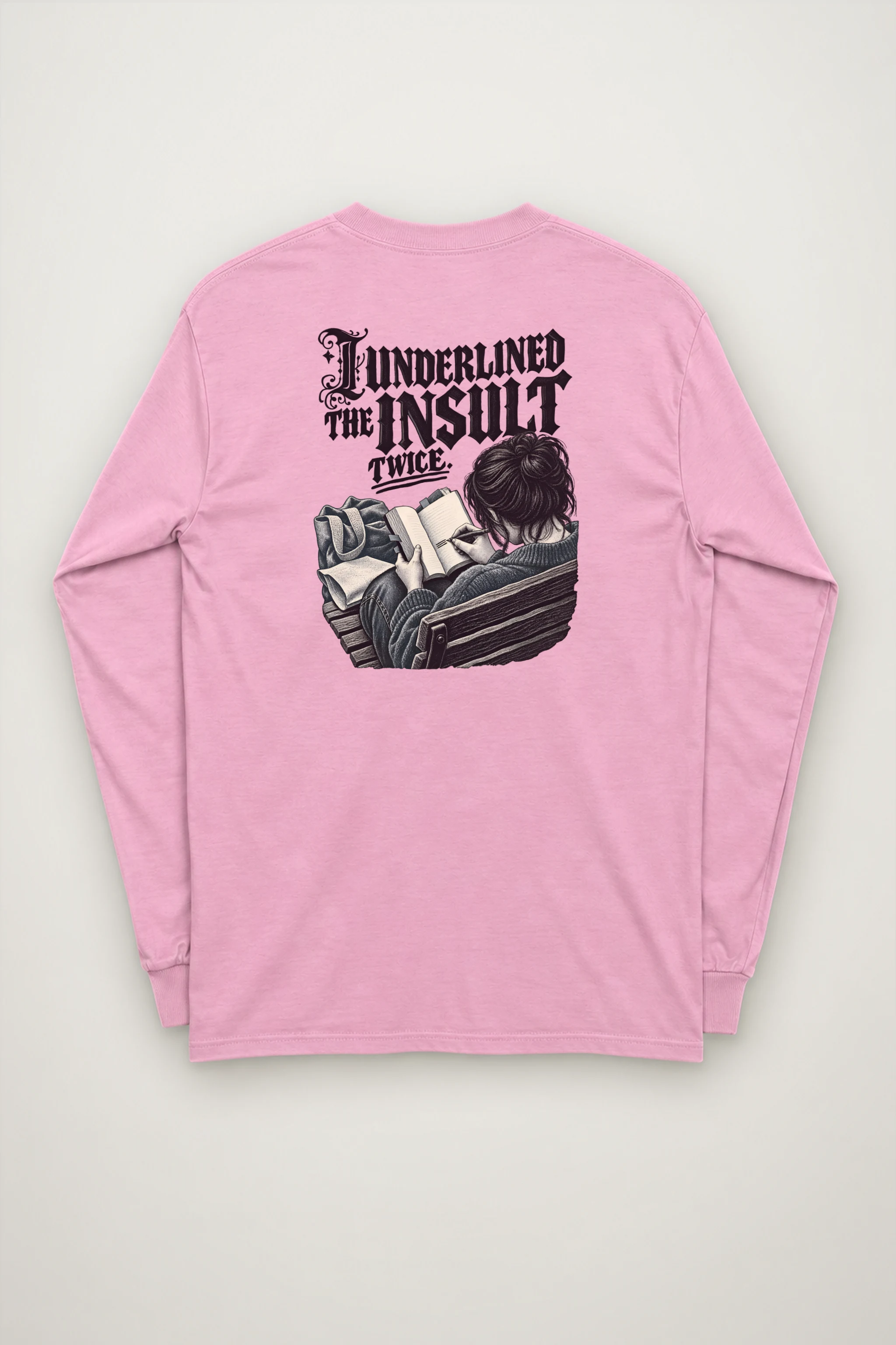 "I Underlined The Insult Twice" Unisex Longsleeve T-shirt