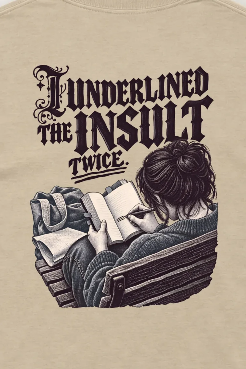"I Underlined The Insult Twice" Unisex Longsleeve T-shirt - the graphic up close