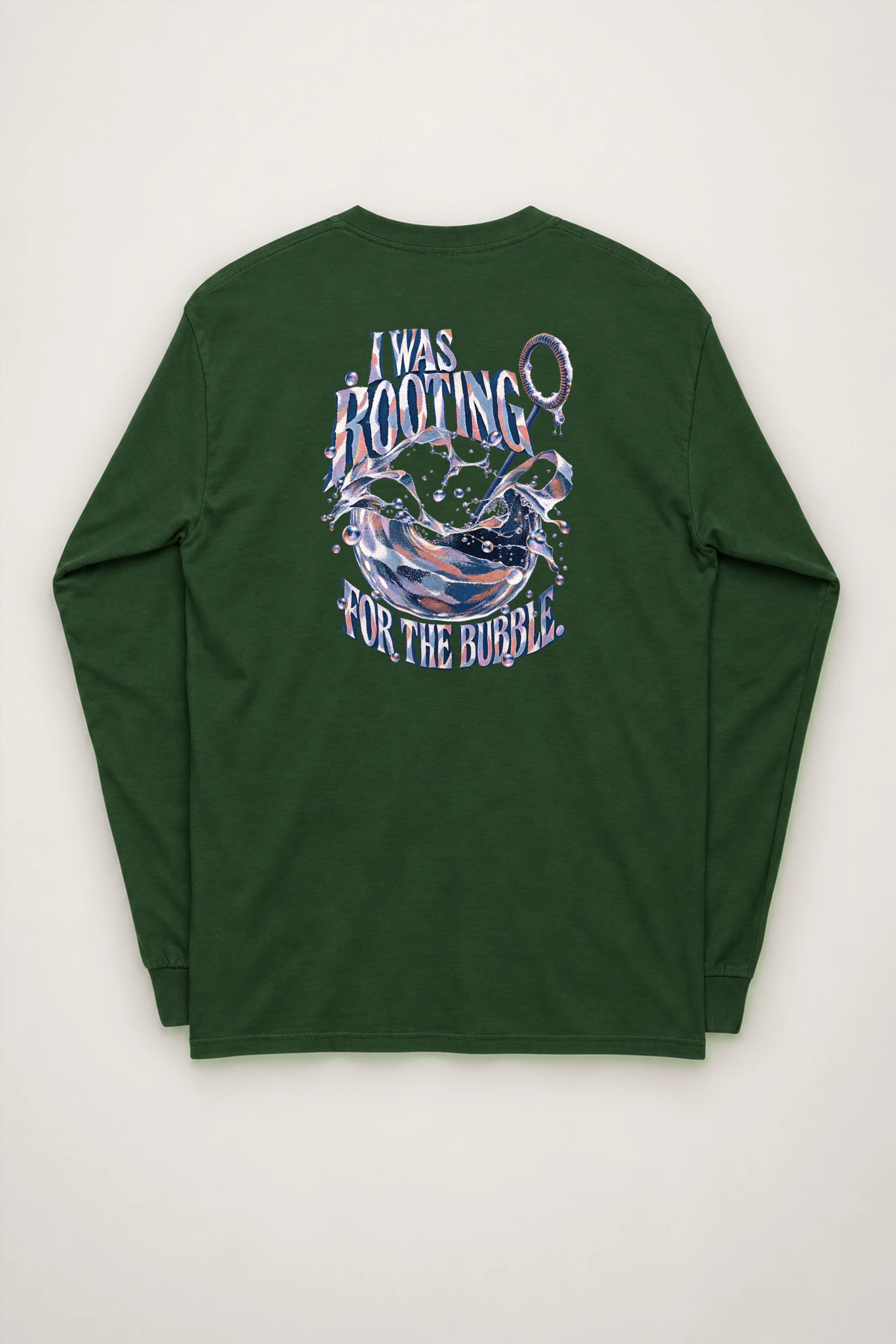 "I Was Rooting for the Bubble" Unisex Longsleeve T-shirt
