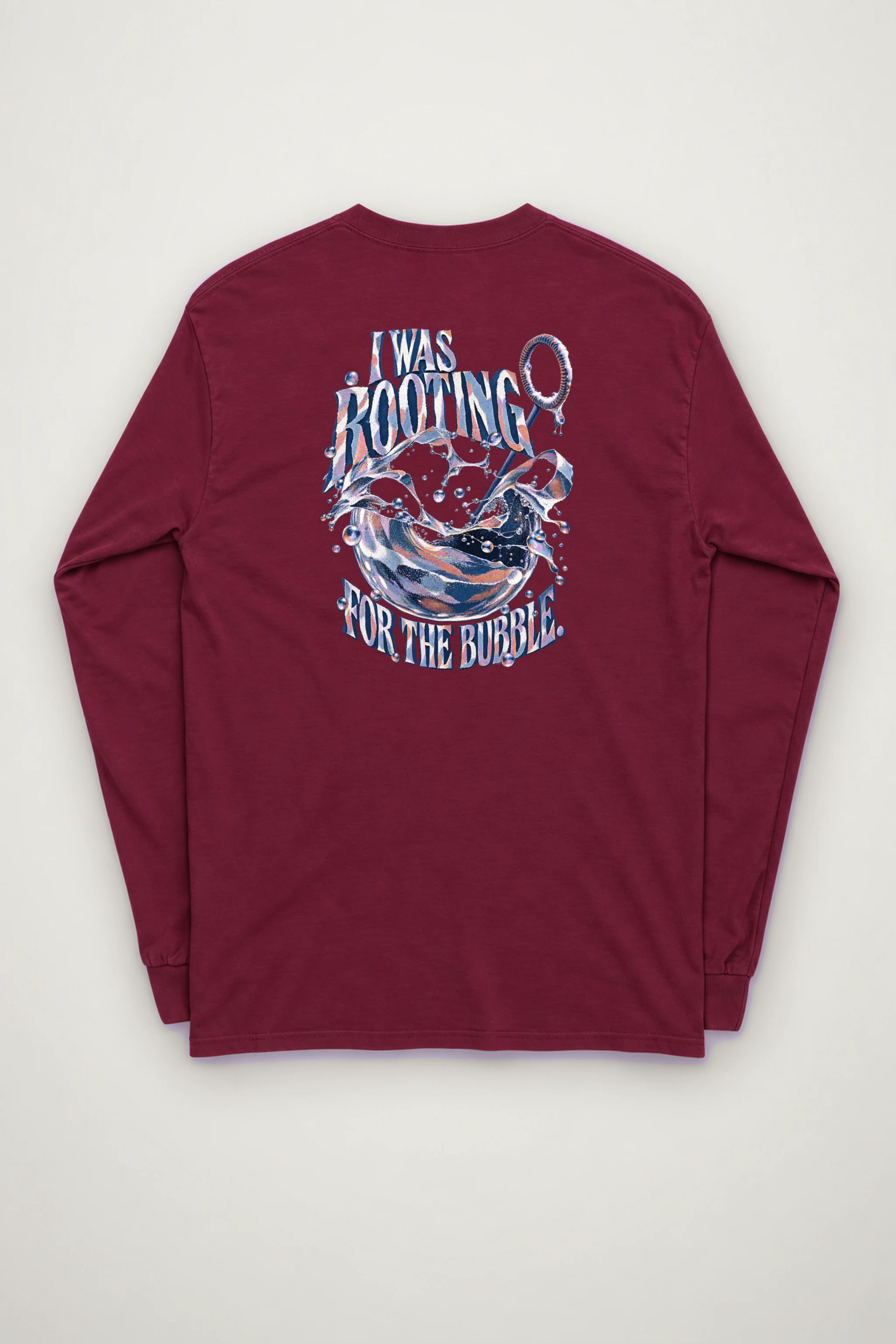 "I Was Rooting for the Bubble" Unisex Longsleeve T-shirt